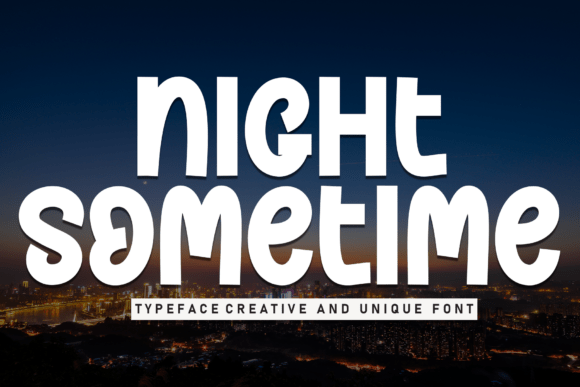 Enhance Your Campaigns with Night Sometime Font