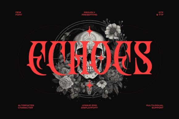 Introducing Echoes: A Bold Blackletter Typeface for Editorial Impact