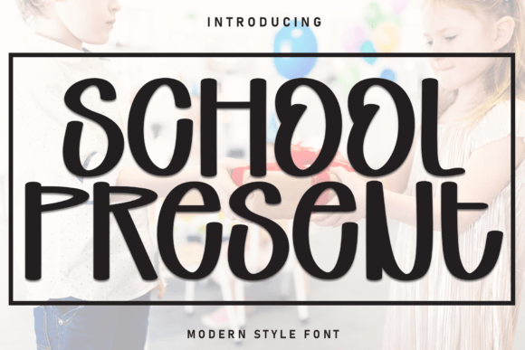 Introducing School Present: A Versatile Display Typeface