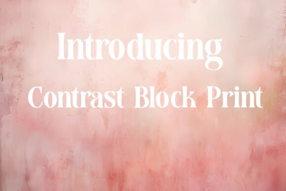 Make a Statement with Contrast Block Print Font