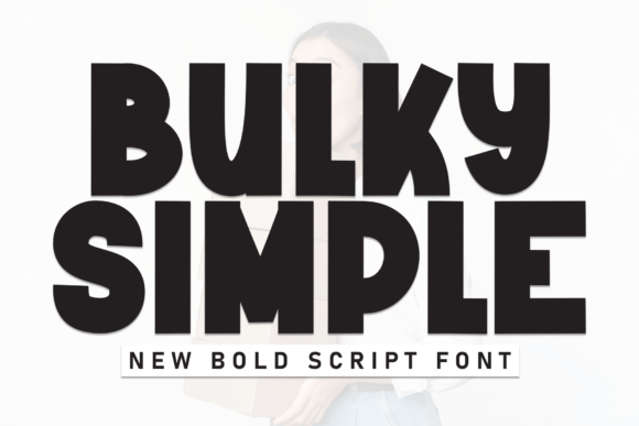 Unleash Creativity with Bulky Simple Font