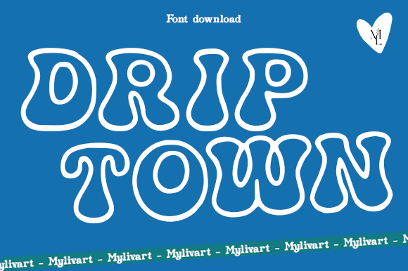 Unleash Creativity with Drip Town: A Groovy Bubble-Style Font